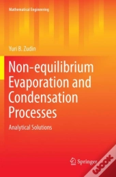 Non-Equilibrium Evaporation And Condensation Processes