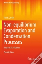 Non-Equilibrium Evaporation And Condensation Processes