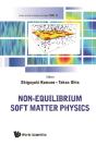 Non-Equilibrium Soft Matter Physics - Preview