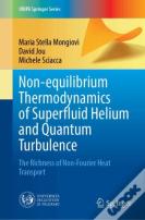 Non-Equilibrium Thermodynamics Of Superfluid Helium And Quantum Turbulence