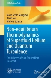 Non-Equilibrium Thermodynamics Of Superfluid Helium And Quantum Turbulence