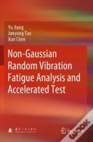 Non-Gaussian Random Vibration Fatigue Analysis And Accelerated Test