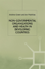 Non-Governmental Organizations And Health In Developing Countries - Preview