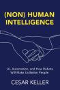 (Non) Human Intelligence: Ai, Automation - Preview