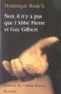 Non, Il N'Y A Pas Que L'Abbé Pierre Et Guy Gilbert - Preview
