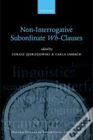 Non-Interrogative Subordinate Wh-Clauses