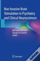 Non Invasive Brain Stimulation In Psychiatry And Clinical Neurosciences