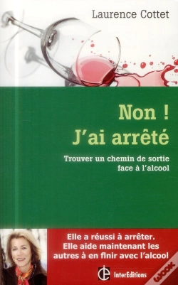 Capa do artigo Non ! J'Ai Arrêté ; Trouver Un Chemin De Sortie Face À L'Alcool Avec La Méthode H3d