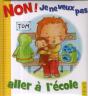 Non, Je Ne Veux Pas; Aller À L'École - Preview