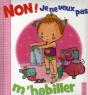 Non, Je Ne Veux Pas; M'Habiller - Preview