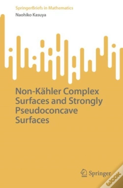 Capa do artigo Non-Kahler Complex Surfaces And Strongly Pseudoconcave Surfaces