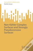 Non-Kahler Complex Surfaces And Strongly Pseudoconcave Surfaces