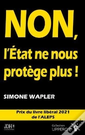 Non, L'Etat Ne Nous Protège Plus !