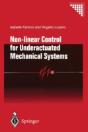 Non-Linear Control For Underactuated Mechanical Systems - Preview