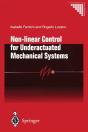 Non-Linear Control For Underactuated Mechanical Systems - Preview