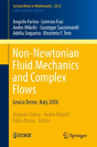 Non-Newtonian Fluid Mechanics And Complex Flows - Preview