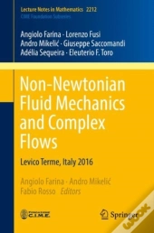 Non-Newtonian Fluid Mechanics And Complex Flows