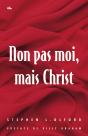 Non Pas Moi, Mais Christ - Preview