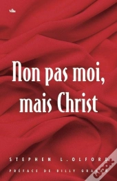 Non Pas Moi, Mais Christ