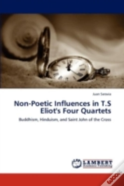 Capa do artigo Non-Poetic Influences In T.S Eliot'S Four Quartets