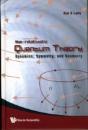 Non-Relativistic Quantum Theory: Dynamics, Symmetry And Geometry - Preview