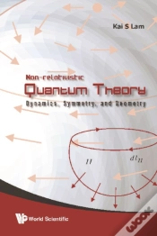 Capa do artigo Non-Relativistic Quantum Theory: Dynamics, Symmetry And Geometry
