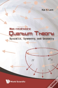 Capa do artigo Non-Relativistic Quantum Theory: Dynamics, Symmetry And Geometry