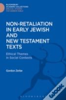 Non-Retaliation In Early Jewish And New Testament Texts