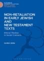 Non-Retaliation In Early Jewish And New Testament Texts - Preview