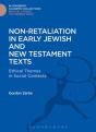 Non-Retaliation In Early Jewish And New Testament Texts - Preview