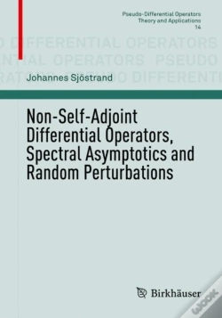 Capa do artigo Non-Self-Adjoint Differential Operators, Spectral Asymptotics And Random Perturbations
