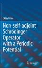 Non-Self-Adjoint Schroedinger Operator With A Periodic Potential - Preview