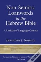 Non-Semitic Loanwords In The Hebrew Bible