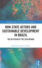 Non-State Actors And Sustainable Development In Brazil - Preview