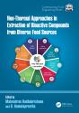 Non-Thermal Approaches In Extraction Of Bioactive Compounds From Diverse Food Sources - Preview