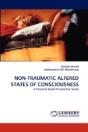 Non-Traumatic Altered States Of Consciousness - Preview
