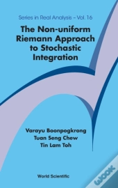 Non-Uniform Riemann Approach To Stochastic Integration, The
