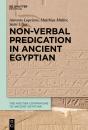 Non-Verbal Predication In Ancient Egyptian - Preview
