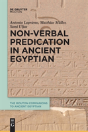 Non-Verbal Predication In Ancient Egyptian - Preview