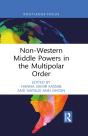 Non-Western Middle Powers In The Multipolar Order - Preview