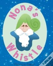 Nona'S Whistle