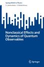 Nonclassical Effects And Dynamics Of Quantum Observables - Preview