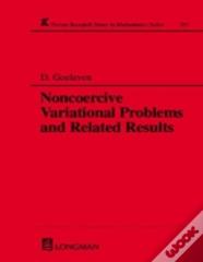Noncoercive Variational Problems And Related Results