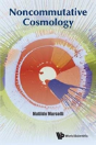 Noncommutative Cosmology - Preview