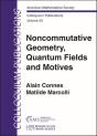 Noncommutative Geometry, Quantum Fields And Motives - Preview