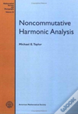 Noncommutative Harmonic Analysis