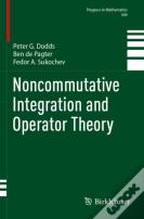 Noncommutative Integration And Operator Theory