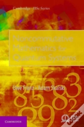Noncommutative Mathematics For Quantum Systems