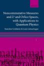 Noncommutative Measures And Lp And Orlicz Spaces, With Applications To Quantum Physics - Preview