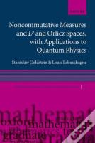 Noncommutative Measures And Lp And Orlicz Spaces, With Applications To Quantum Physics